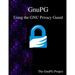 GnuPG - Using the GNU Privacy Guard