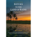 Return to the Land of Rains: Adventures of Discovering New Life in Africa
