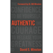 Authentic: The Confidence to Be Yourself, the Courage to Release Your Greatness