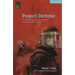 Project Dictator: Or 'Why Democracy Is Overrated and I Don't Miss It at All'