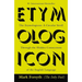 The Etymologicon: A Circular Stroll Through the Hidden Connections of the English Language