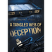 A Tangled Web of Deception