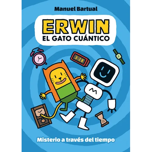Erwin, Gato Cuántico. Misterio a Través del Tiempo (1) / Erwin, Quantum Cat. Mystery Through Time (1)