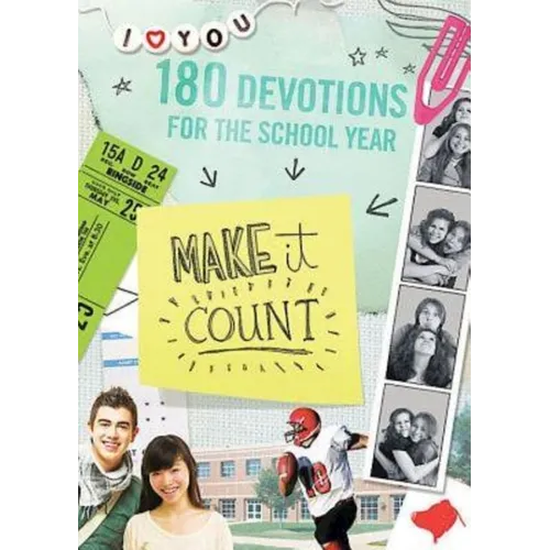 Make It Count: 180 Devotions for the School Year