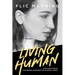 Living Human: Sustainable Strategies For Invisible Illness