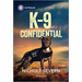 K-9 Confidential