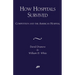 How Hospitals Survived: Competition and the American Hospital