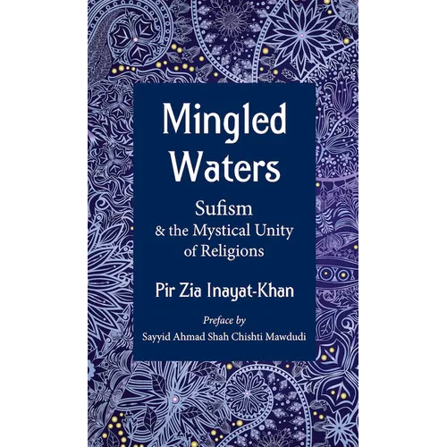 Mingled Waters: Sufism and the Mystical Unity of Religions