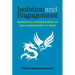 Isolation and Engagement: Presidential Decision Making on China from Kennedy to Nixon