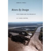 Rivers by Design: State Power and the Origins of U.S. Flood Control