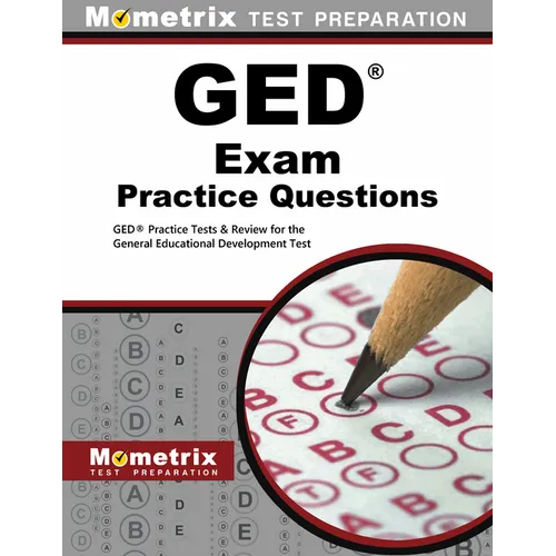 GED Exam Practice Questions: GED Practice Tests & Review for the General Educational Development Test