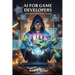 AI For Game Developers: The 2025 Practical Guide