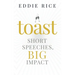 Toast: Short Speeches, Big Impact