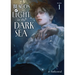 Beacon of Light in the Dark Sea (Novel) Vol. 1
