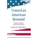 Toward an American Renewal: Finding the Strength to Keep the Nation Together
