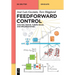 Feedforward Control: Analysis, Design, Tuning Rules, and Implementation