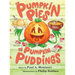 The Pumpkin Pies and The Pumpkin Puddings