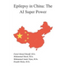 Epilepsy in China: The AI Super Power