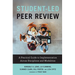 Student-Led Peer Review: A Practical Guide to Implementation Across Disciplines and Modalities