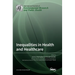 Inequalities in Health and Healthcare