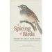 A Spicing of Birds: Poems