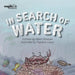 In Search Of Water