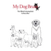 My Dog Bruce Official Colouring Book