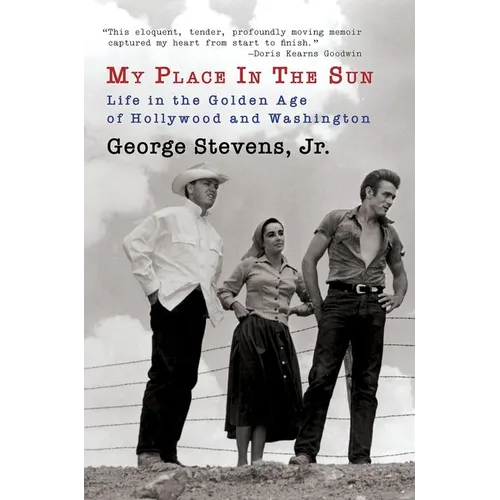My Place in the Sun: Life in the Golden Age of Hollywood and Washington