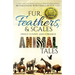 Fur, Feathers, and Scales: Sweet, Funny, and Strange Animal Tales