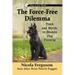The Force-Free Dilemma: Truth and Myths in Modern Dog Training