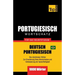 Portugiesisch - Wortschatz - für das Selbststudium - Deutsch-Portugiesisch - 9000 Wörter: Brasilianisch Portugiesisch
