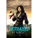 Betrayed By Magic