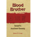 Blood Brother: A History of Israel's Enemy