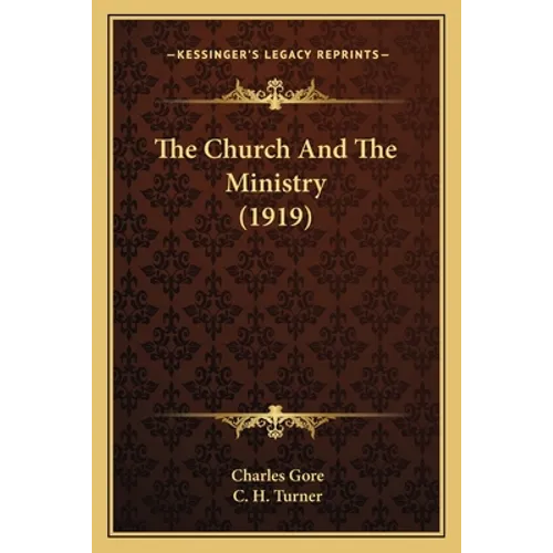 The Church And The Ministry (1919)