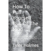 How To Pull Yourself Out Of The Mud: A straight to the point guide on how to deal with and overcome anxiety, stress, fear, and depression.