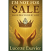 I'm Not for Sale: Made Priceless by God
