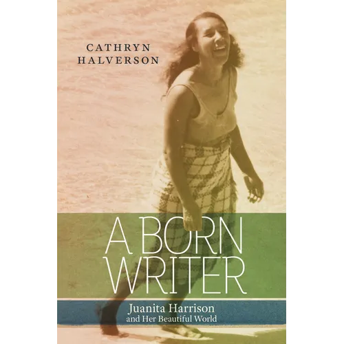 A Born Writer: Juanita Harrison and Her Beautiful World