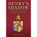 Henry's Shadow: The Life and Times of John Morton