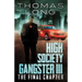 High Society Gangster III: The Final Chapter