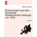 Erinnerungen Aus Dem Schleswig-Holsteinischen Feldzuge Von 1850.