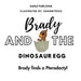 Brady and the Dinosaur Egg- Brady finds a Pterodactyl