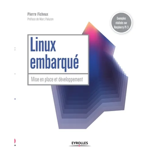 Linux embarqué: Mise en place et développement