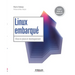 Linux embarqué: Mise en place et développement