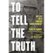 To Tell the Truth: My Life as a Foreign Correspondent
