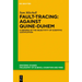 Fault-Tracing: Against Quine-Duhem: A Defense of the Objectivity of Scientific Justification