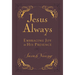 Jesus Always, Leathersoft, with Scripture References: Embracing Joy in His Presence (a 365-Day Devotional)