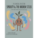 Sprouty & the Broken Stick: A Story About Making Space for Every Feeling