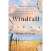 Windfall: The Prairie Woman Who Lost Her Way and the Great-Granddaughter Who Found Her