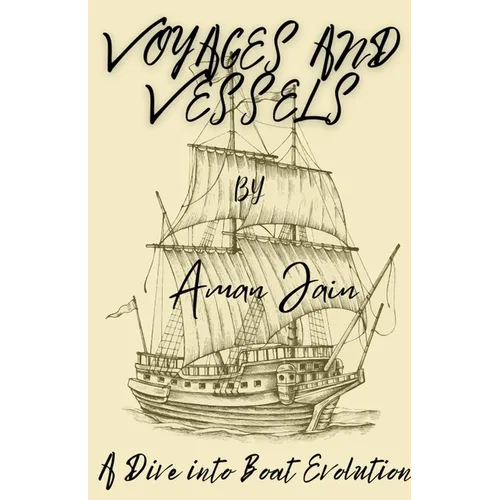 Voyages and Vessels: A Dive into Boat Evolution