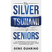 The Silver Tsunami of Seniors: Your BLUEPRINT to starting a Residential Assisted Living business that creates residual income and builds a legacy